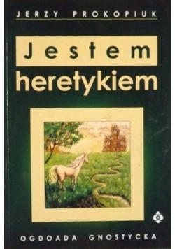 Jestem heretykiem