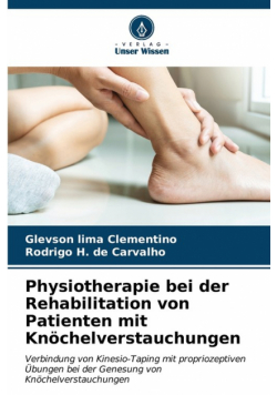 Physiotherapie bei der Rehabilitation von Patienten mit Knöchelverstauchungen
