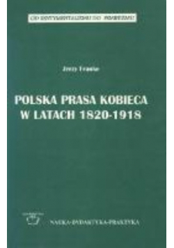 Polska Prasa Kobieca W Latach 1820 1918