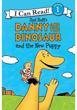 Danny and the Dinosaur and the New Puppy