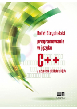 Programowanie w C++ z użyciem biblioteki Qt4