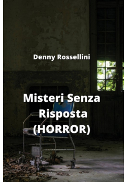 Misteri Senza Risposta  (HORROR)