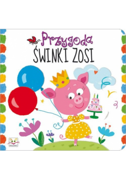 Przygoda świnki Zosi