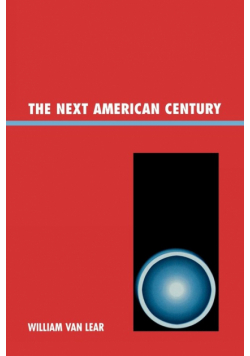 The Next American Century