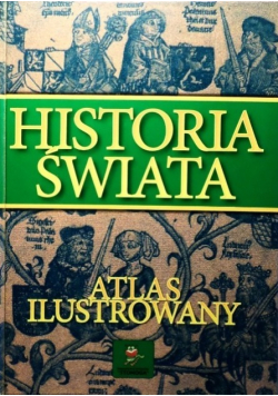 Historia Świata Atlas ilustrowany