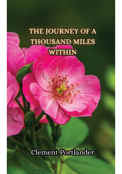 The Journey of a Thousand Miles Within