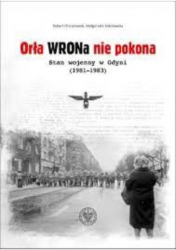 Orła wrona nie pokona stan wojenny w Gdyni