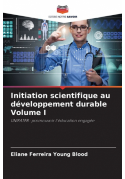 Initiation scientifique au développement durable Volume I