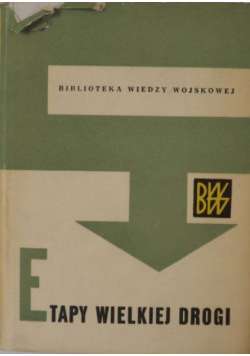 Etapy wielkiej drogi