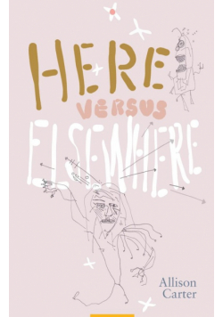 Here Versus Elsewhere