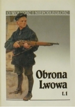 Obrona Lwowa tom 1