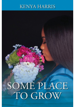 Some Place To Grow