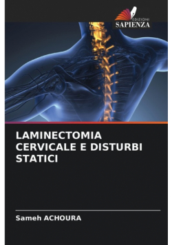 Laminectomia Cervicale E Disturbi Statici