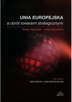 Unia Europejska a obrót towarami strategicznymi
