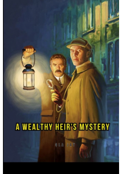 A Wealthy Heir's Mystery