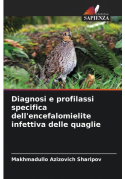 Diagnosi e profilassi specifica dell'encefalomielite infettiva delle quaglie