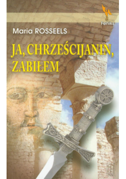 Ja chrześcijanin zabiłem