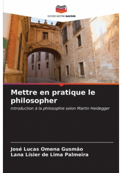Mettre en pratique le philosopher