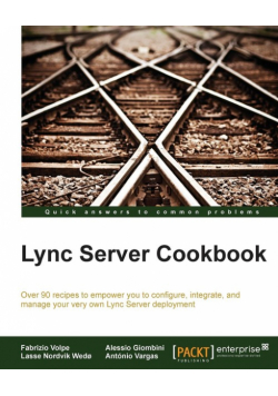 Lync Server 2013 Cookbook