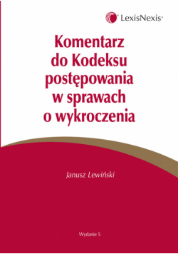 Komentarz do kodeksu postępowania w sprawach o wykroczenia