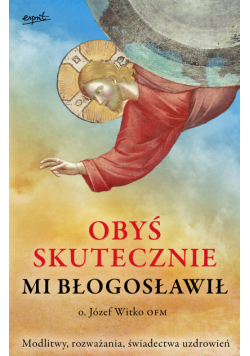 Obyś skutecznie mi błogosławił wyd. 2024
