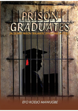 Prison Graduates. A Drama in Four Legs