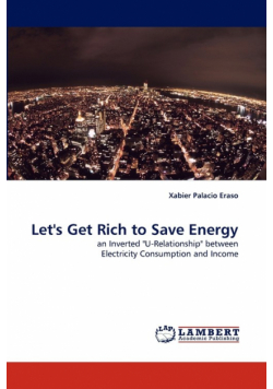 Let's Get Rich to Save Energy