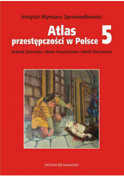 Marczewski Marek - Atlas przestępczości w Polsce 5