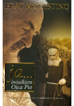 Ja Świadkiem Ojca Pio