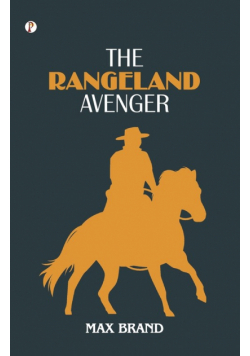The Rangeland Avenger