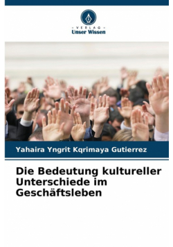 Die Bedeutung kultureller Unterschiede im Geschäftsleben