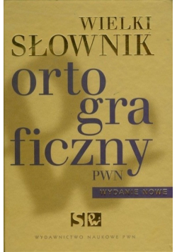Wielki słownik ortograficzny PWN