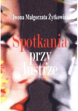 Spotkania przy lustrze