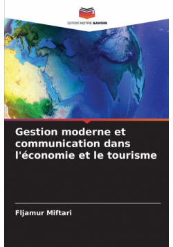 Gestion moderne et communication dans l'économie et le tourisme