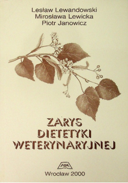 Zarys dietetyki weterynaryjnej