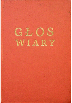 Głos wiary Śpiewnik dla Zborów Pańskich