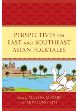 Perspectives on East and Southeast Asian Folktales