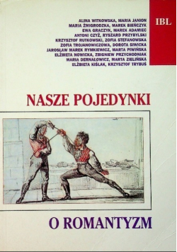 Nasze pojedynki o romantyzm