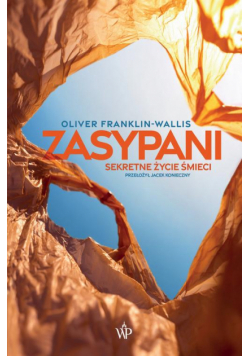 Zasypani. Sekretne życie śmieci