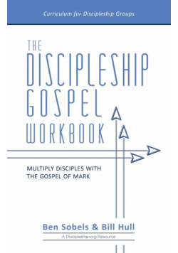 The Discipleship Gospel Workbook
