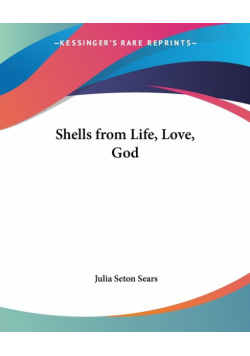 Shells from Life, Love, God