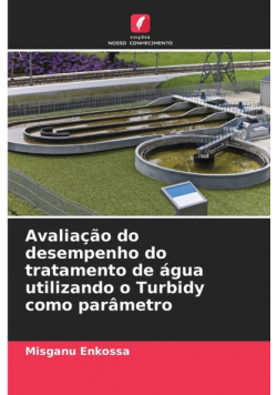 Avaliação do desempenho do tratamento de água utilizando o Turbidy como parâmetro