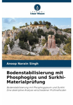 Bodenstabilisierung mit Phosphogips und Surkhi-Materialprüfung