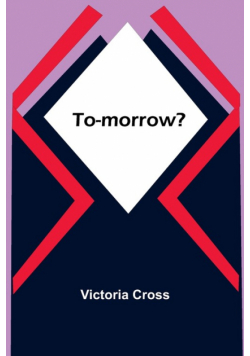 To-morrow?