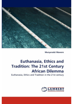 Euthanasia, Ethics and Tradition