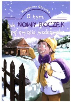 O tym jak Nowy Roczek po świecie wędrował