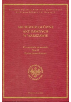 Archiwum Główne Akt Dawnych w Warszawie Tom II