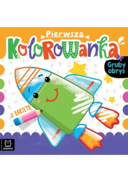 Pierwsza kolorowanka z rakietą Gruby obrys