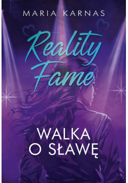 Reality Fame. Walka o sławę