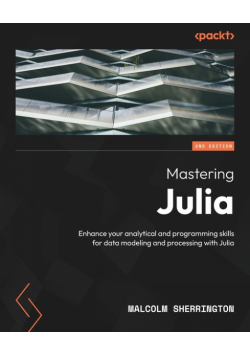 Mastering Julia - Second Edition